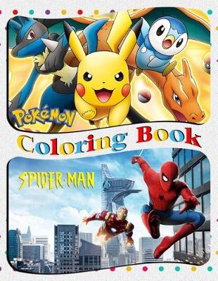 Book cover for Spiderman & Pokemon Coloring Book