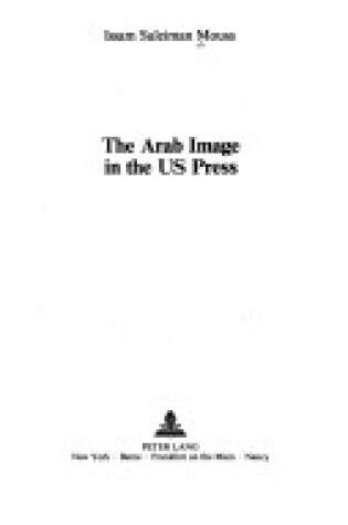 Cover of The Arab Image in the Us Press