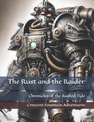 Book cover for The Rust and the Raider