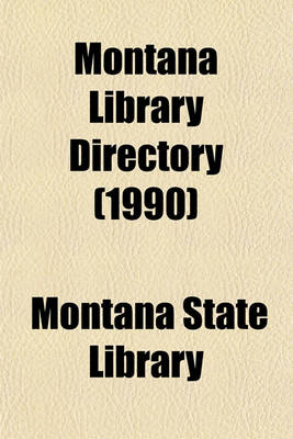 Book cover for Montana Library Directory (1990)