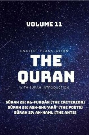 Cover of The Quran - English Translation with Surah Introduction - Volume 11