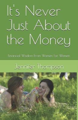 Book cover for It's Never Just About the Money