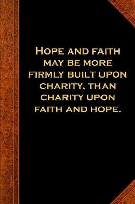 Cover of 2019 Weekly Planner Ben Franklin Quote Hope Faith Charity Vintage Style 134 Pages