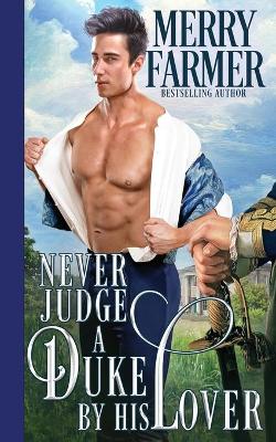 Book cover for Never Judge a Duke by his Lover