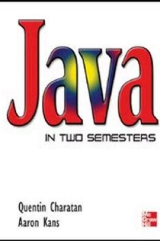 Cover of Java in Two Semesters