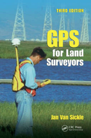 Cover of GPS for Land Surveyors, Third Edition