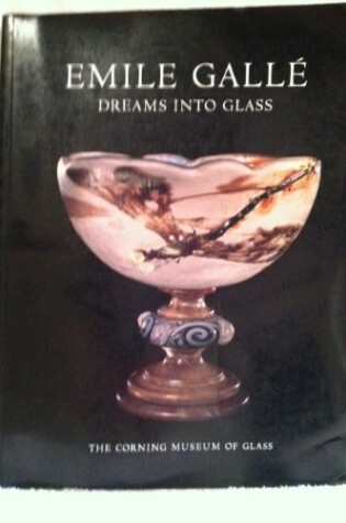 Cover of Emile Galle: Dreams into Glass