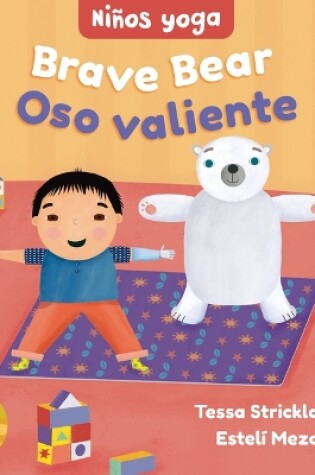 Cover of Brave Bear / Niños yoga: Oso valiente