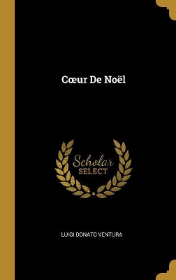 Book cover for Coeur De No�l