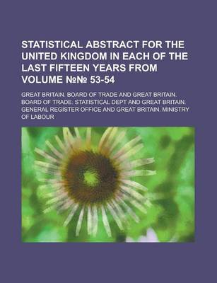 Book cover for Statistical Abstract for the United Kingdom in Each of the Last Fifteen Years from Volume 53-54