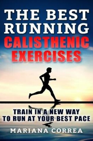 Cover of The Best Running Calisthenic Exercises