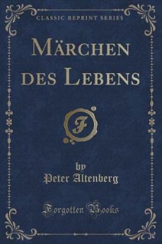 Cover of Märchen Des Lebens (Classic Reprint)