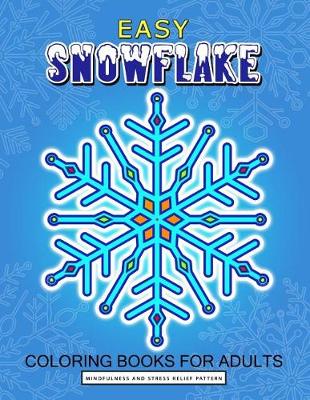 Book cover for Easy Snowflake Coloring Book for Adult