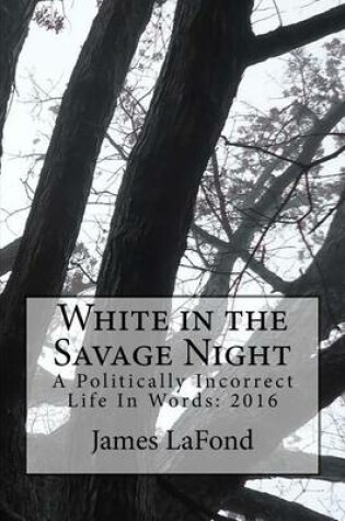 Cover of White in the Savage Night