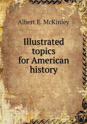 Book cover for Illustrated topics for American history