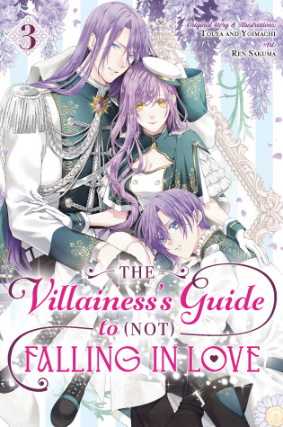 Cover of The Villainess's Guide to (Not) Falling in Love 03 (Manga)