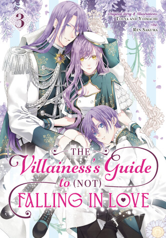 Cover of The Villainess's Guide to (Not) Falling in Love 03 (Manga)