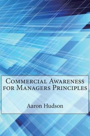 Cover of Commercial Awareness for Managers Principles