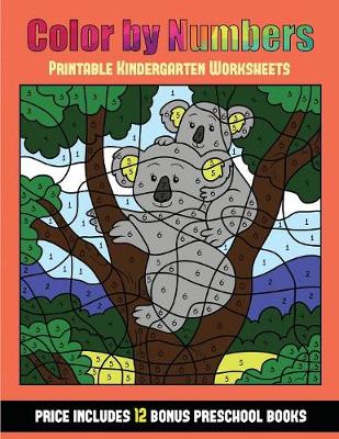 Cover of Printable Kindergarten Worksheets (Color By Number - Animals)