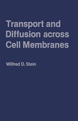 Book cover for Transport and Diffusion Across Cell Membranes