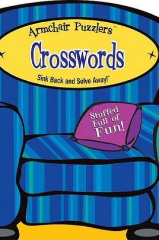 Cover of Overstuffed Armchair Puzzler: Crosswords