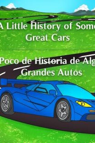 Cover of A Little History of Some Great Cars