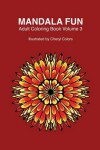 Book cover for Mandala Fun Adult Coloring Book Volume 3