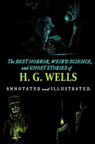 Cover of The Best Horror, Weird Science, and Ghost Stories of H. G. Wells