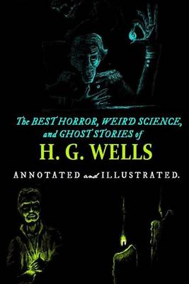 Book cover for The Best Horror, Weird Science, and Ghost Stories of H. G. Wells