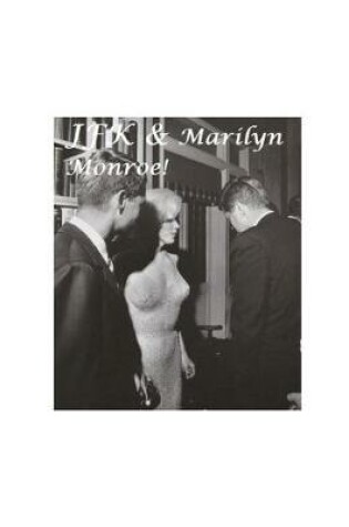Cover of JFK and Marilyn Monroe!