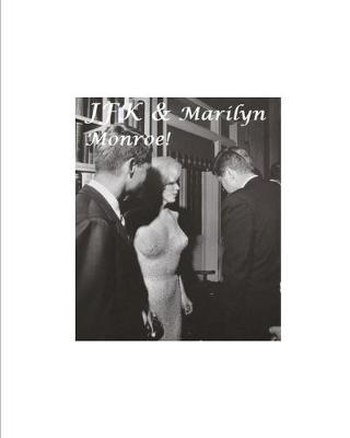 Book cover for JFK and Marilyn Monroe!