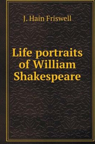 Cover of Life portraits of William Shakespeare