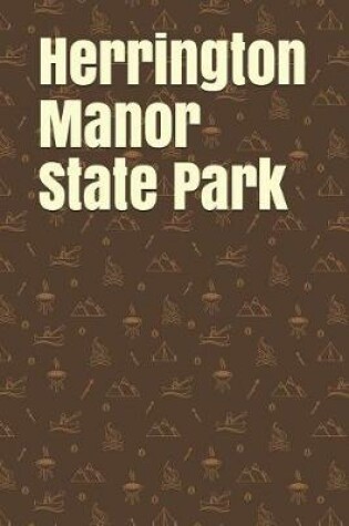 Cover of Herrington Manor State Park