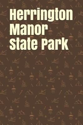 Book cover for Herrington Manor State Park