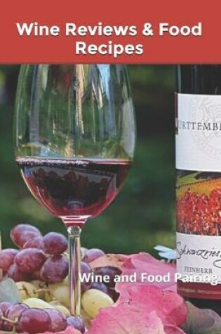 Cover of Wine Reviews & Food Recipes