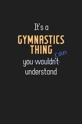 Book cover for It's a Gymnastics Thing You Can Understand