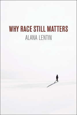 Book cover for Why Race Still Matters