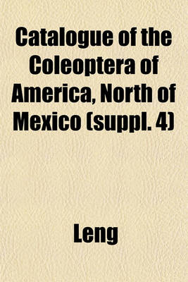 Book cover for Catalogue of the Coleoptera of America, North of Mexico (Suppl. 4)