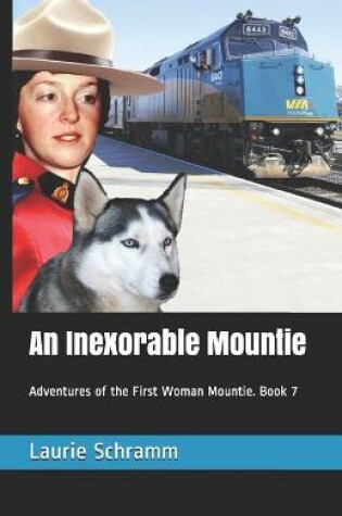 Cover of An Inexorable Mountie