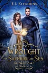 Book cover for Wrought of Sapphire and Sea