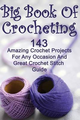 Book cover for Big Book Of Crocheting