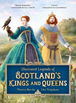 Book cover for Illustrated Legends of Scotland's Kings and Queens