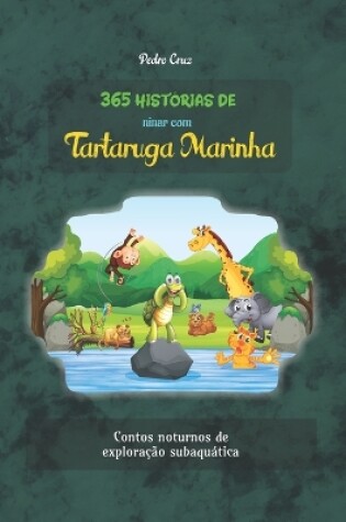 Cover of 365 histórias de ninar com tartaruga marinha