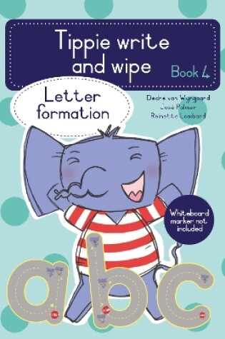 Cover of Tippie write-and-wipe book 4: Letter formation