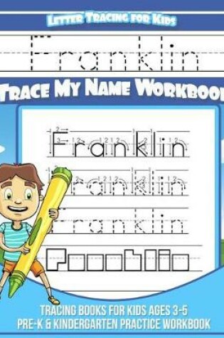 Cover of Franklin Letter Tracing for Kids Trace my Name Workbook