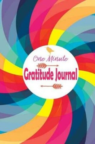 Cover of One Minute Gratitude Journal