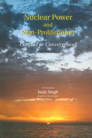 Cover of Nuclear Power and Non Proliferation