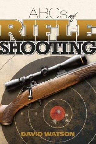 Cover of ABCs of Rifle Shooting