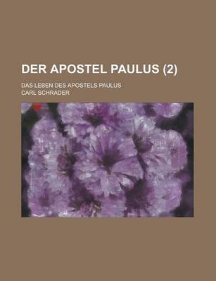 Book cover for Der Apostel Paulus; Das Leben Des Apostels Paulus (2 )