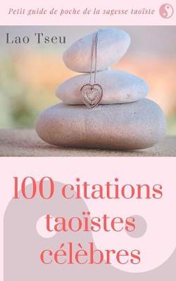 Book cover for 100 Citations Taoistes Celebres